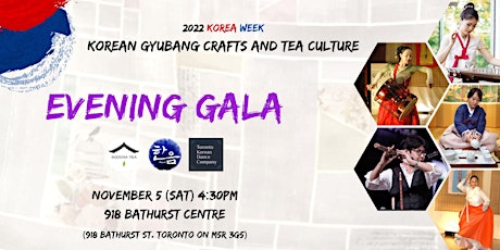 [2022 Korea Week] Korean Gyubang Crafts and Tea Culture - Evening Gala primary image