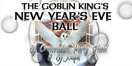 The 7th Annual Goblin King's New Years Eve Ball