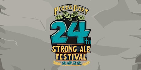 Pizza Port's 24th Annual Strong Ale Festival