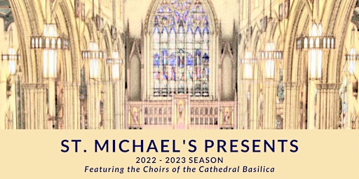 St. Michael's Presents 2022-2023 Season
