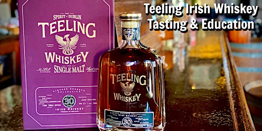 Teeling Irish Whiskey - A Guided Tasting of New & Rare Irish Whiskies