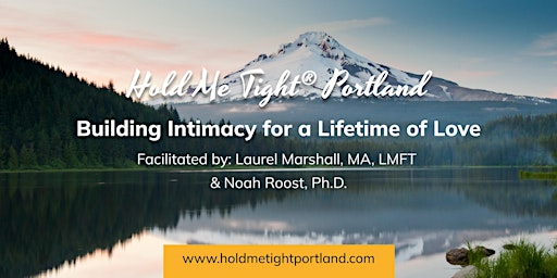 Imagem principal do evento Hold Me Tight® Portland: Weekend Couples Retreat - May 17/18, 2024