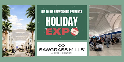 Biz To Biz Holiday  Expo 2022 at the Sawgrass Mills Mall