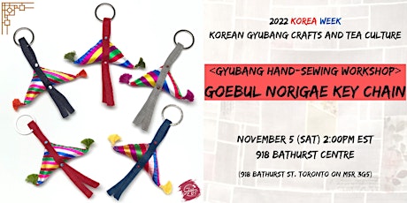 [2022 Korea Week] Gyubang Crafts Workshop - Goebul Norigae Key Chain primary image