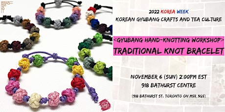 [2022 Korea Week] Gyubang Crafts Workshop - Traditional Knot Bracelet primary image