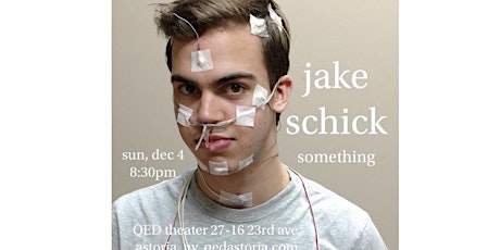 Jake Schick: Something