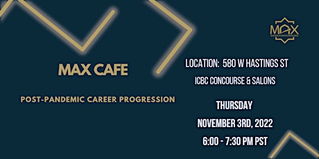 MAX Cafe: Post-Pandemic Career Progression - Vancouver primary image
