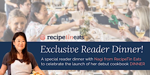 Dinner with Nagi - RecipeTin Eats    |     SYDNEY