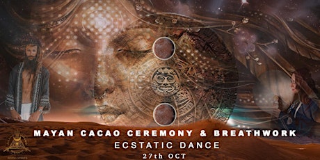 MAYAN CACAO CEREMONY ☽  ECSTATIC DANCE ★ BREATHWORK ☤ SOUNDHEALING JOURNEY