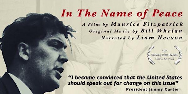 "John Hume in America: In the Name of Peace" - Documentary Screening