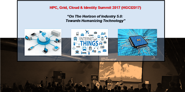 HPC, Grid, Cloud & Identity Summit 2017 (HGCI2017)