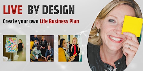 Live By Design - Build your own Life Business plan