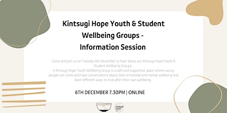 Kintsugi Hope Youth & Student Wellbeing Groups - Information Session