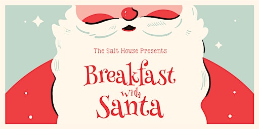 Breakfast With Santa at The Salt House, Barnsley