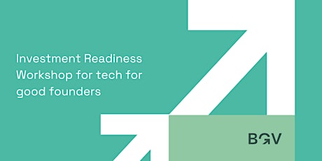 Investment readiness workshop for tech for good founders