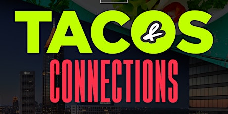 Imagem principal do evento Tacos & Connections