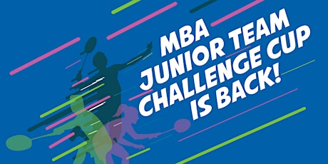 MBA Junior Team Badminton Challenge Cup 2017 primary image