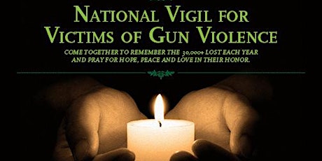 10th Annual National Vigil for All Victims of Gun Violence