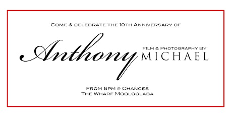 10th Anniversary of Film & Photography By Anthony Michael primary image