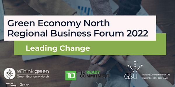 Green Economy North's Regional Business Forum 2022 - Leading Change