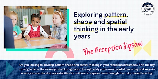 Exploring pattern, shape and spatial thinking