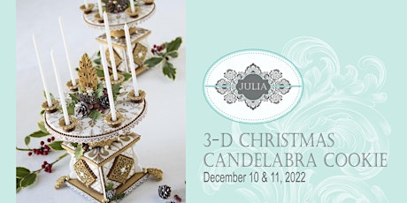 3-D Christmas Candelabra Cookie Decorating Class with Julia M. Usher