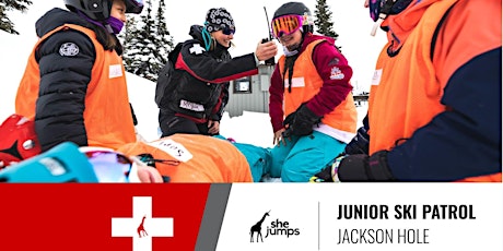 SheJumps | WILD SKILLS Junior Ski Patrol | Jackson Hole, WY