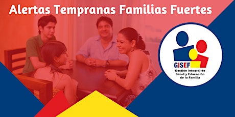 Imagen principal de Foro Panel: "Alertas Tempranas Familias Fuertes"