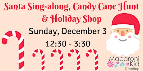 Santa Sing-along, Candy Cane Hunt & Holiday Shop primary image