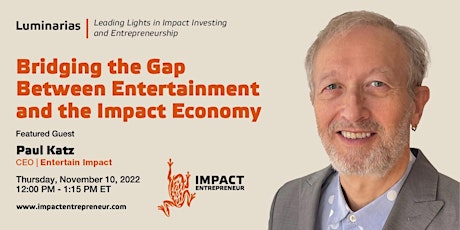 Bridging the Gap Between Entertainment and the Impact Economy