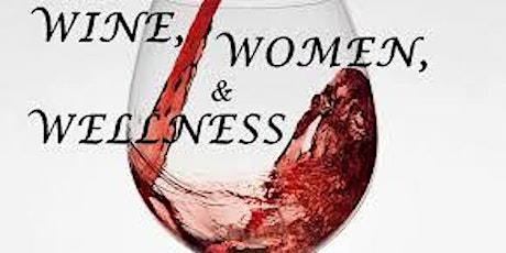 Wine, Women & Wellness! primary image