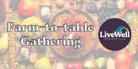 Farm-to-Table Gathering: Reflections and Blessings primary image