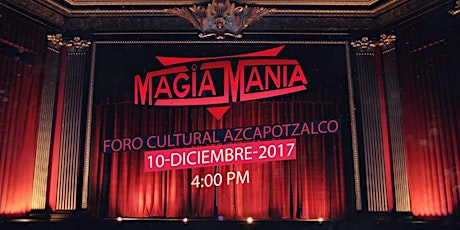 Imagen principal de MAGIAMANÍA El Evento de Magia Más Grande en México