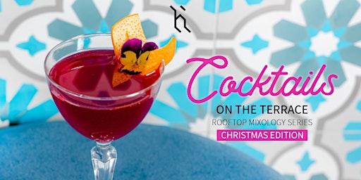 Cocktails on the Terrace | Christmas Edition