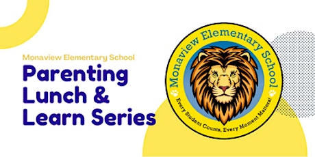 Parenting Lunch and Learn (Session 2: Raising Confident, Competent Kids)