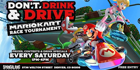 Don't Drink & Drive - Mario Kart Saturday Tournament at Spangalang