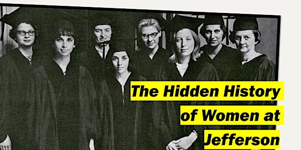 The Hidden History of Women at Jefferson