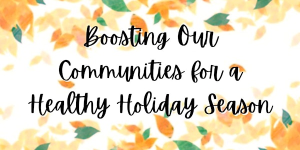 Boosting Our Communities for a Health Holiday Season