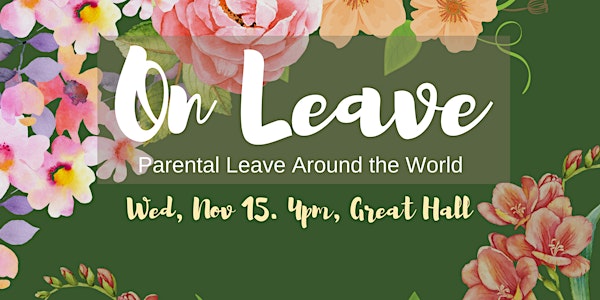 Global Forum — On Leave: Parental Leave Around the World