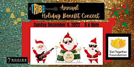 8PM-The Tribe’s Holiday Benefit Concert for the Get Together Foundation