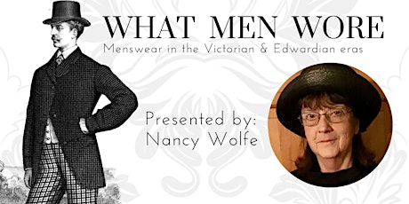 What Men Wore: Menswear in the Victorian & Edwardian Eras (hybrid)