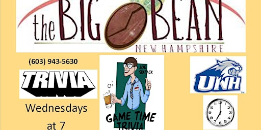 Game Time Trivia  Wednesdays at the Big Bean Durham  /  UNH