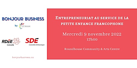 Conférence : Entrepreneuriat au service de la petite enfance francophone primary image