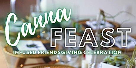 CannaFeast | Infused Friendsgiving & 420 Game Night primary image