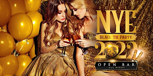 Denver New Year's Eve Black Tie Party 2022 - 2023