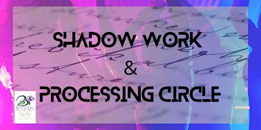Shadow Work and Processing Circle