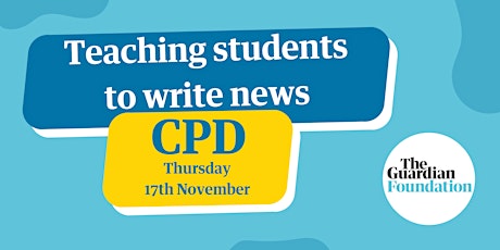 CPD: Reporting and editing news - teaching students to write about events primary image