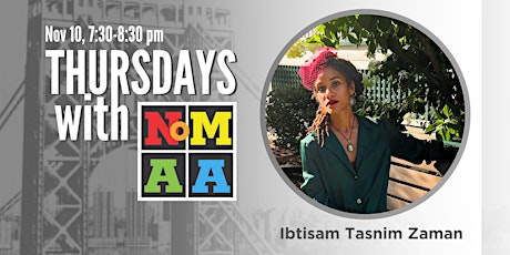 Ibtisam Tasnim Zaman - Thursdays with NoMAA (HYBRID) primary image