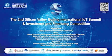 The 2nd Silicon Valley Beijing International IoT Summit & Investment and Financing Competition primary image