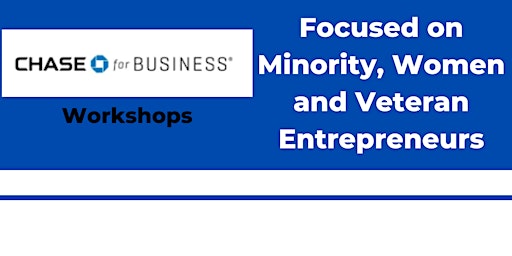Chase for Business Focused on Minority, Women & Veteran Entrepreneurs